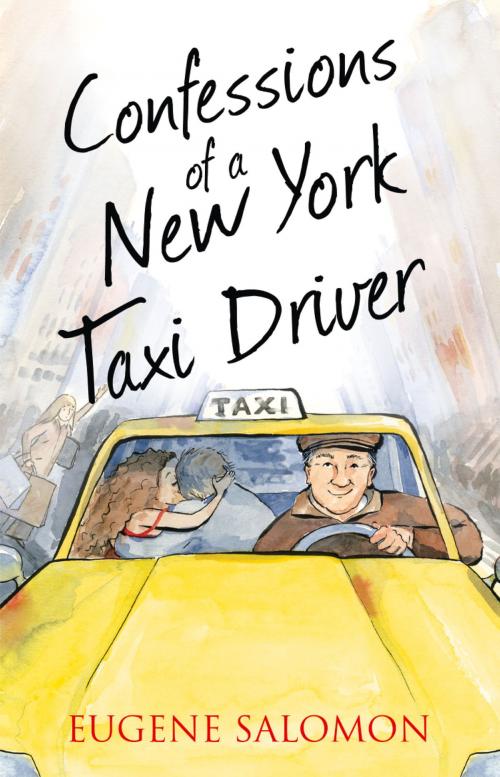 Cover of the book Confessions of a New York Taxi Driver (The Confessions Series) by Eugene Salomon, HarperCollins Publishers