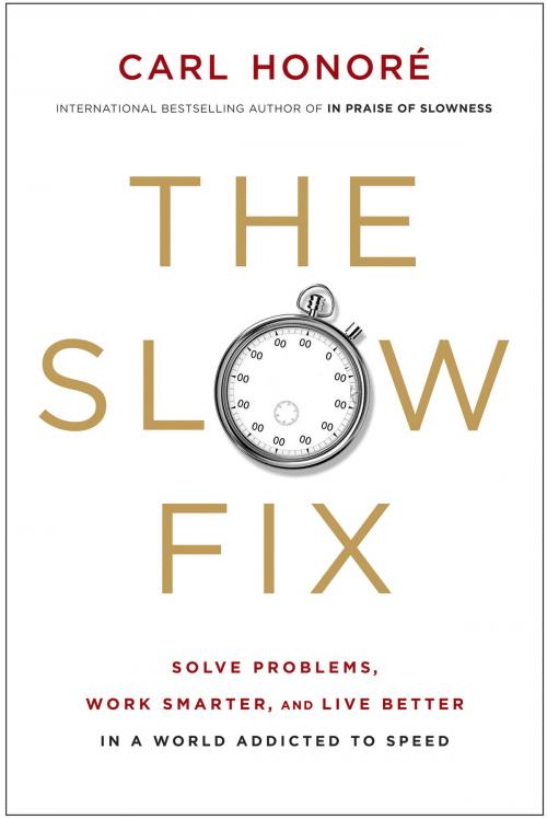 Cover of the book The Slow Fix by Carl Honore, HarperOne
