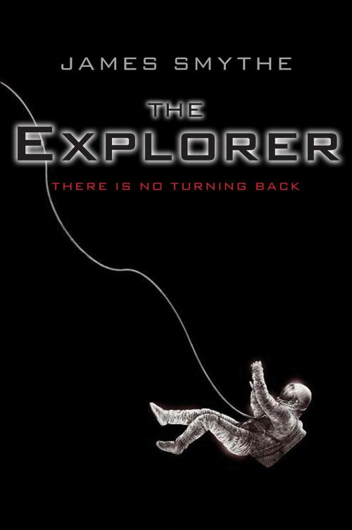 Cover of the book The Explorer by James Smythe, Harper Voyager