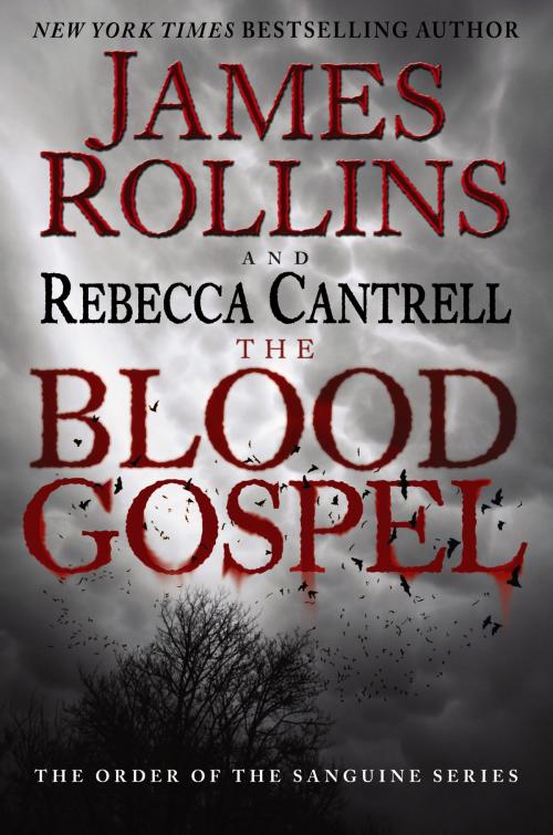 Cover of the book The Blood Gospel by James Rollins, Rebecca Cantrell, William Morrow