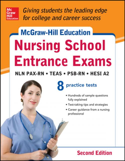 Cover of the book McGraw-Hills Nursing School Entrance Exams 2/E by Thomas A. Evangelist, Tamra Orr, Judy Unrein, McGraw-Hill Education