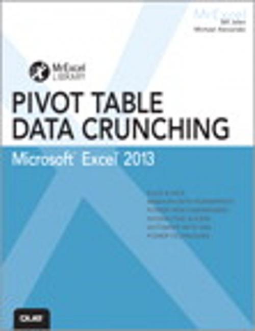 Cover of the book Excel 2013 Pivot Table Data Crunching by Bill Jelen, Michael Alexander, Pearson Education