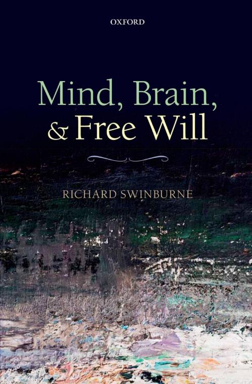 Cover of the book Mind, Brain, and Free Will by Richard Swinburne, OUP Oxford