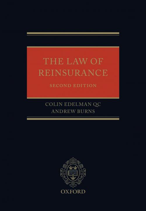 Cover of the book The Law of Reinsurance by Colin Edelman QC, Andrew Burns, OUP Oxford