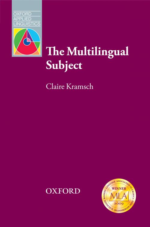 Cover of the book The Multilingual Subject - Oxford Applied Linguistics by Claire Kramsch, Oxford University Press