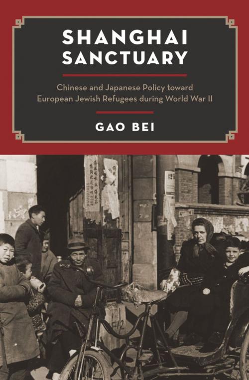 Cover of the book Shanghai Sanctuary by Bei Gao, Oxford University Press