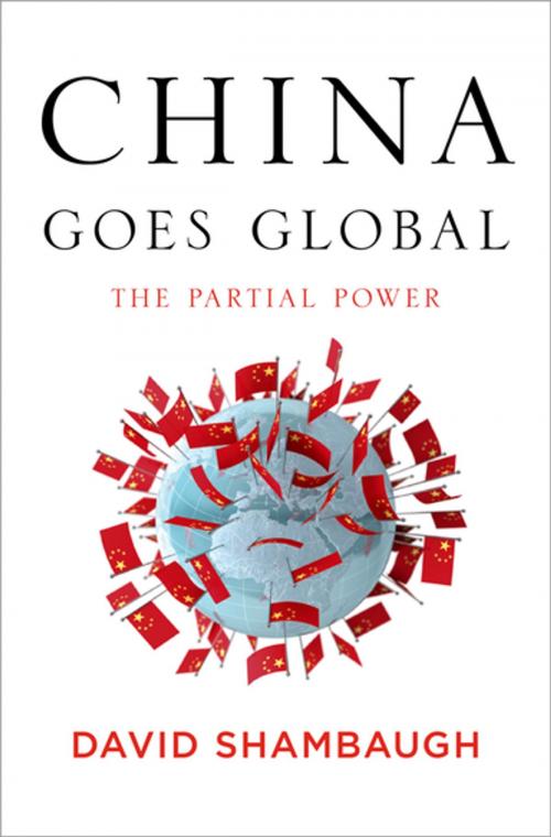 Cover of the book China Goes Global: The Partial Power by David Shambaugh, Oxford University Press, USA