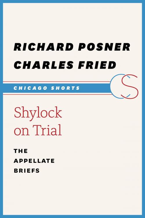 Cover of the book Shylock on Trial by Richard A. Posner, Charles Fried, University of Chicago Press