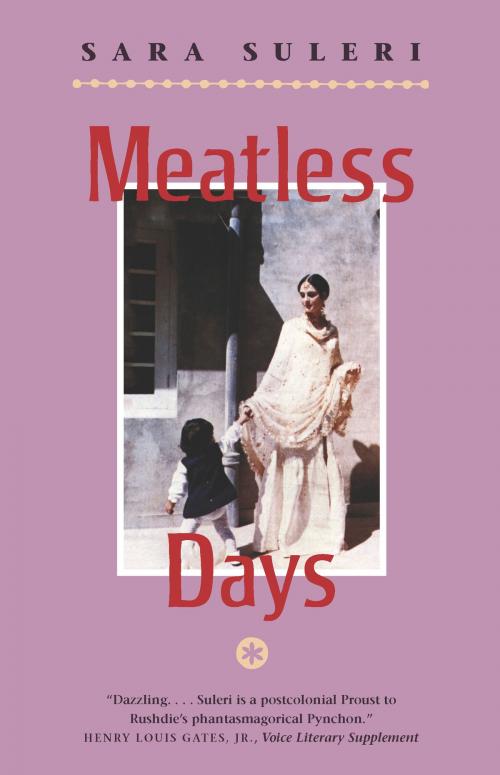 Cover of the book Meatless Days by Sara Suleri Goodyear, University of Chicago Press