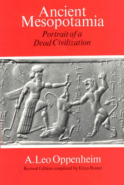 Cover of the book Ancient Mesopotamia by A. Leo Oppenheim, University of Chicago Press