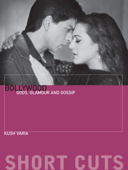 Cover of the book Bollywood by Kush Varia, Columbia University Press