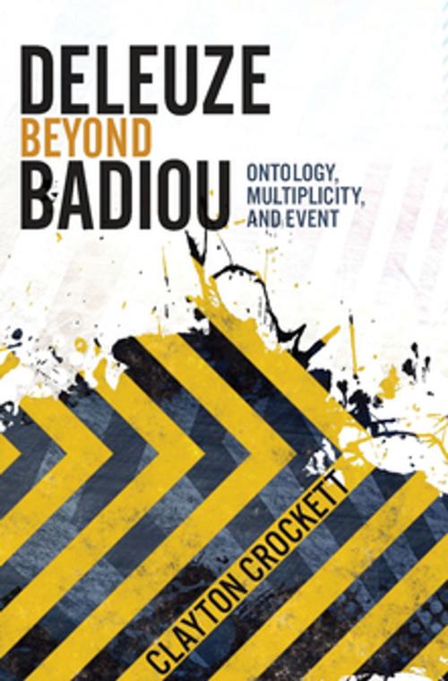 Cover of the book Deleuze Beyond Badiou by Clayton Crockett, Columbia University Press
