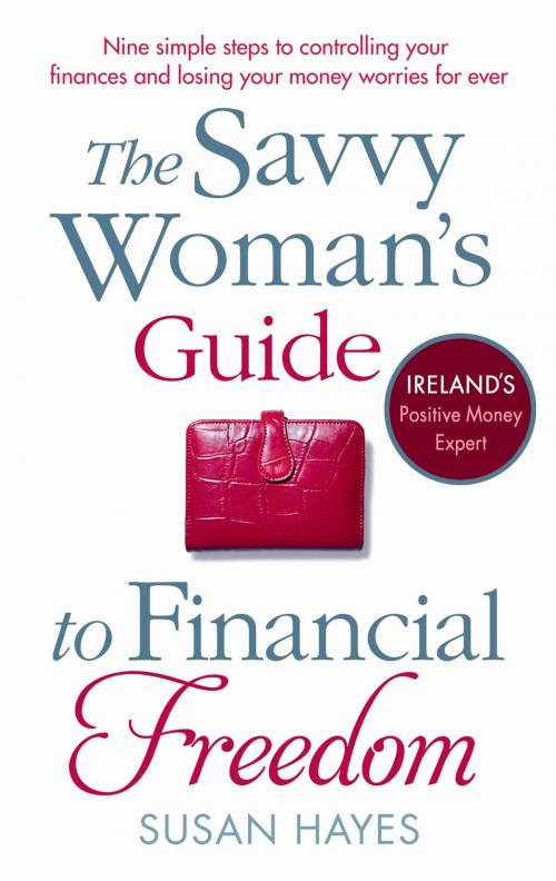 Cover of the book The Savvy Woman's Guide to Financial Freedom by Susan Hayes, Penguin Books Ltd