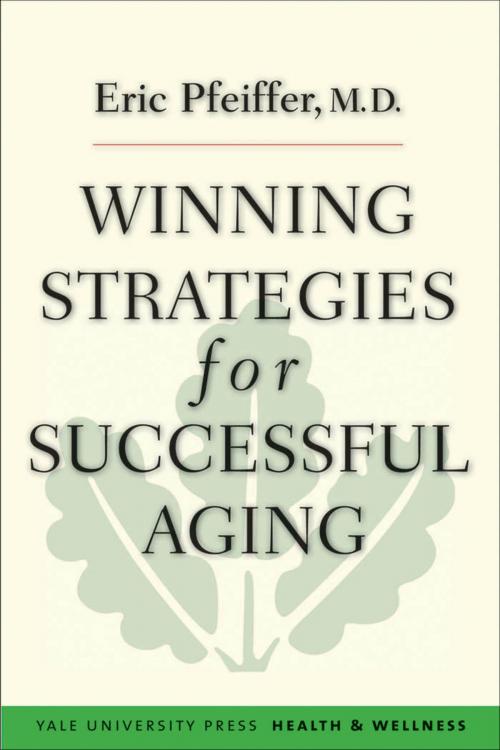 Cover of the book Winning Strategies for Successful Aging by Eric Pfeiffer, Yale University Press