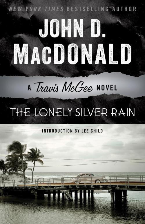 Cover of the book The Lonely Silver Rain by John D. MacDonald, Random House Publishing Group