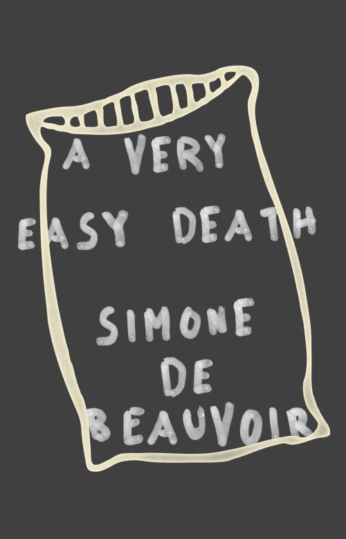 Cover of the book A Very Easy Death by Simone De Beauvoir, Knopf Doubleday Publishing Group