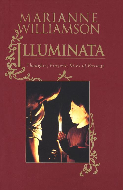Cover of the book Illuminata by Marianne Williamson, Random House Publishing Group