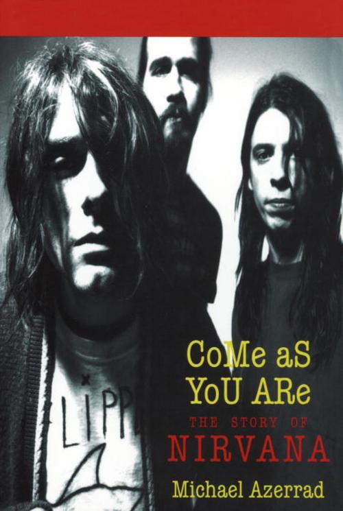 Cover of the book Come As You Are by Michael Azerrad, Crown/Archetype