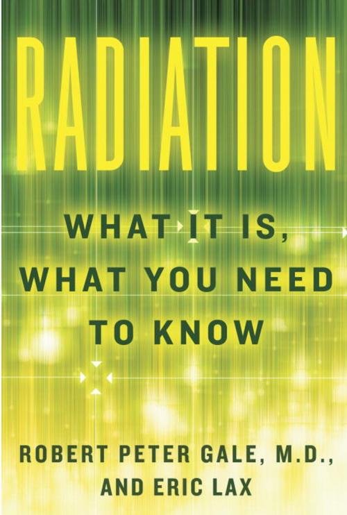 Cover of the book Radiation by Robert Peter Gale, Eric Lax, Knopf Doubleday Publishing Group