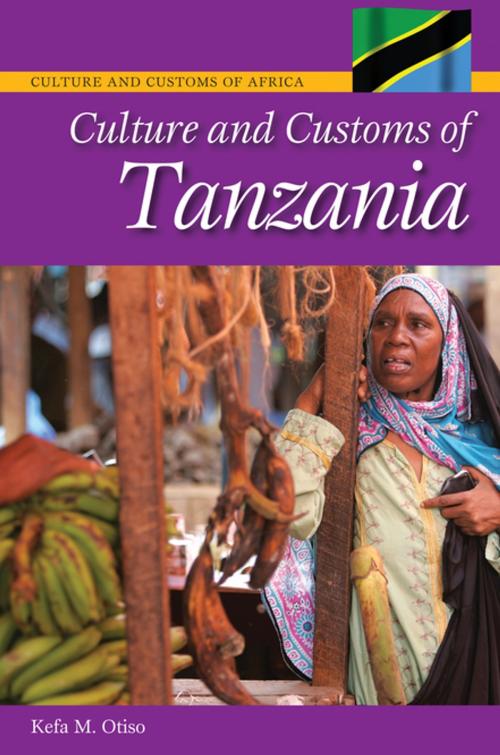 Cover of the book Culture and Customs of Tanzania by Kefa M. Otiso, ABC-CLIO