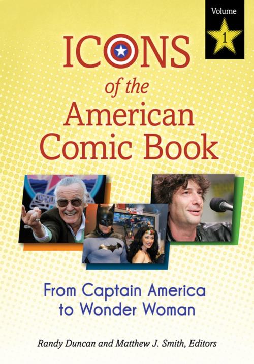 Cover of the book Icons of the American Comic Book: From Captain America to Wonder Woman [2 volumes] by , ABC-CLIO