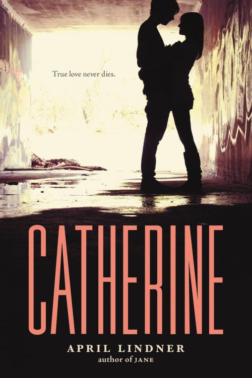 Cover of the book Catherine by April Lindner, Little, Brown Books for Young Readers