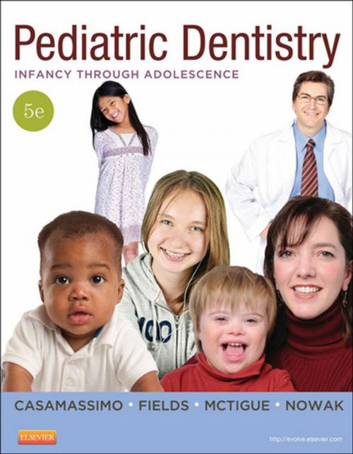 Cover of the book Pediatric Dentistry by Paul S. Casamassimo, Henry W. Fields Jr., Dennis J. McTigue, Arthur Nowak, Elsevier Health Sciences