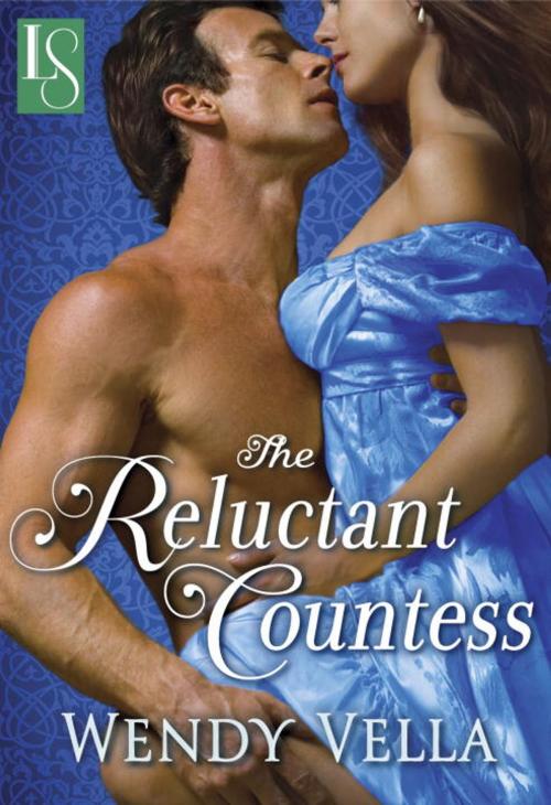 Cover of the book The Reluctant Countess by Wendy Vella, Random House Publishing Group