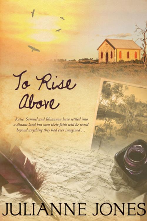 Cover of the book To Rise Above by Julianne Jones, Julianne Jones / Castle Publishing Ltd