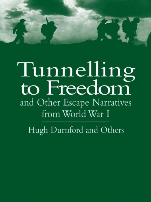 Cover of the book Tunnelling to Freedom and Other Escape Narratives from World War I by Hugh Durnford, Dover Publications