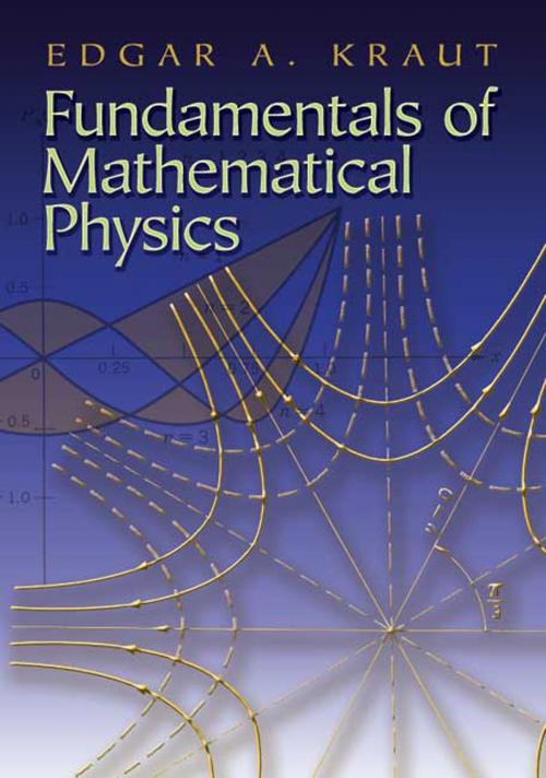 Cover of the book Fundamentals of Mathematical Physics by Edgar A. Kraut, Dover Publications