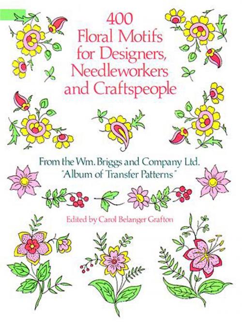 Cover of the book 400 Floral Motifs for Designers, Needleworkers and Craftspeople by Briggs & Co., Dover Publications