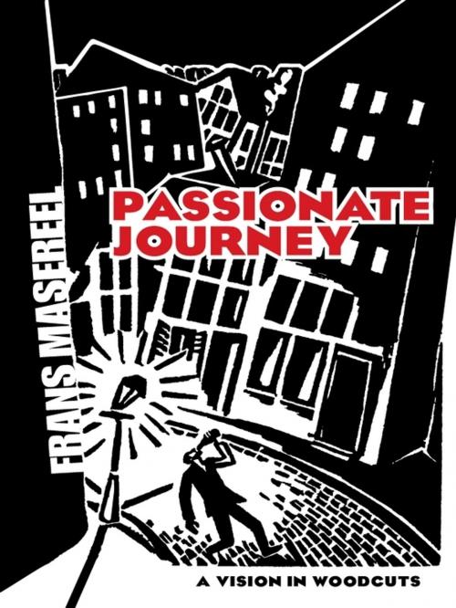 Cover of the book Passionate Journey by Frans Masereel, Dover Publications