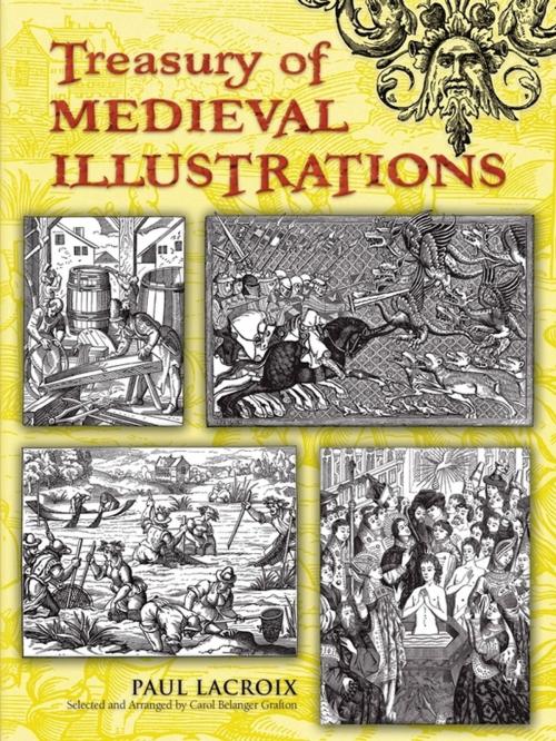 Cover of the book Treasury of Medieval Illustrations by Paul Lacroix, Carol Belanger Grafton, Dover Publications