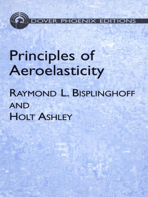 Cover of the book Principles of Aeroelasticity by Raymond L. Bisplinghoff, Holt Ashley, Dover Publications