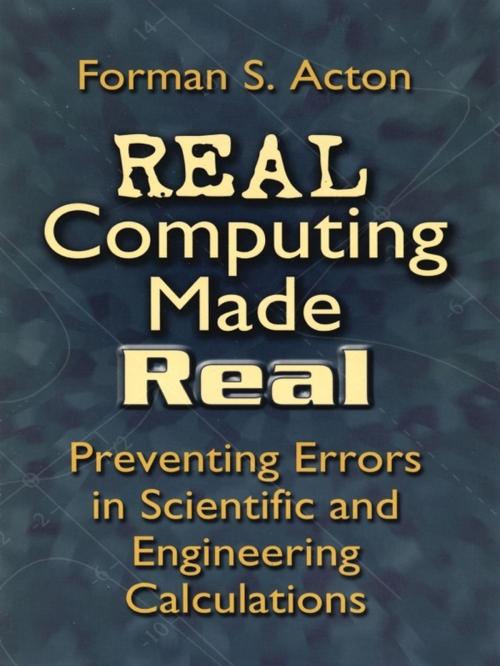 Cover of the book Real Computing Made Real by Forman S. Acton, Dover Publications
