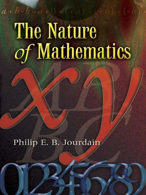 Cover of the book The Nature of Mathematics by Philip E. B. Jourdain, Dover Publications