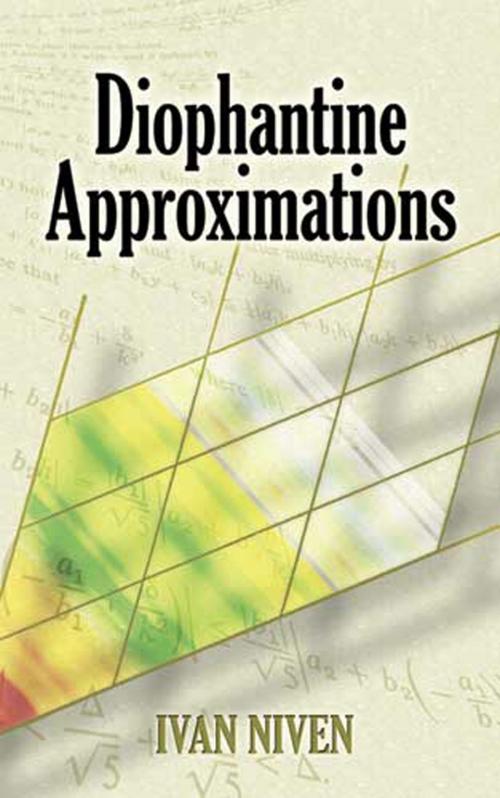 Cover of the book Diophantine Approximations by Ivan Niven, Dover Publications