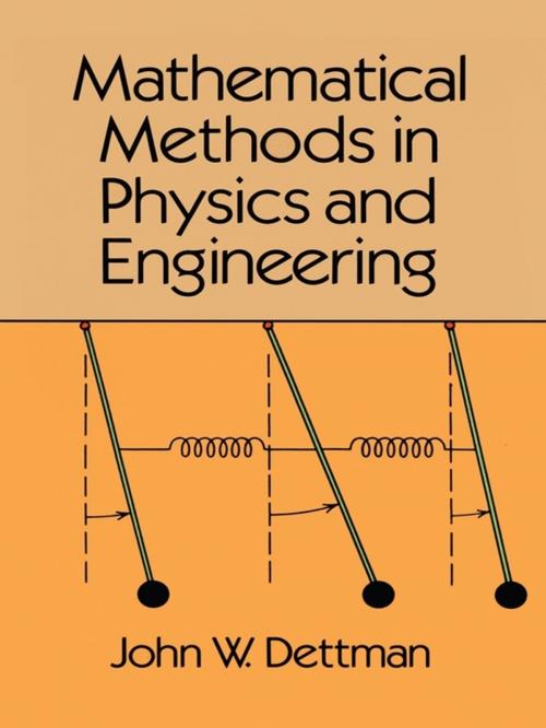 Cover of the book Mathematical Methods in Physics and Engineering by John W. Dettman, Dover Publications