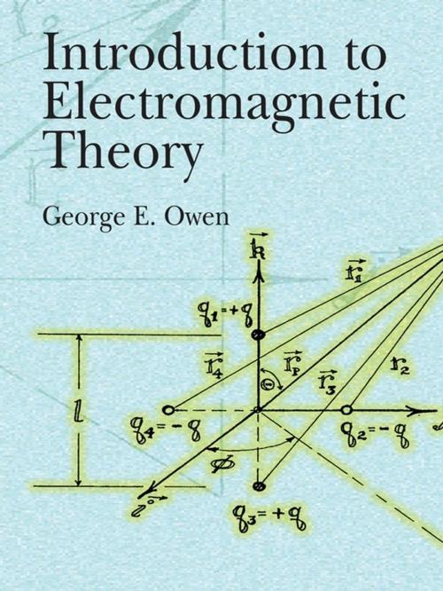 Cover of the book Introduction to Electromagnetic Theory by George E. Owen, Dover Publications