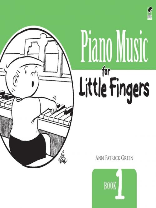 Cover of the book Piano Music for Little Fingers by Ann Patrick Green, Dover Publications