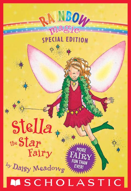 Cover of the book Rainbow Magic Special Edition: Stella the Star Fairy by Daisy Meadows, Scholastic Inc.