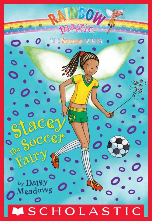 Cover of the book Sports Fairies #2: Stacey the Soccer Fairy by Daisy Meadows, Scholastic Inc.