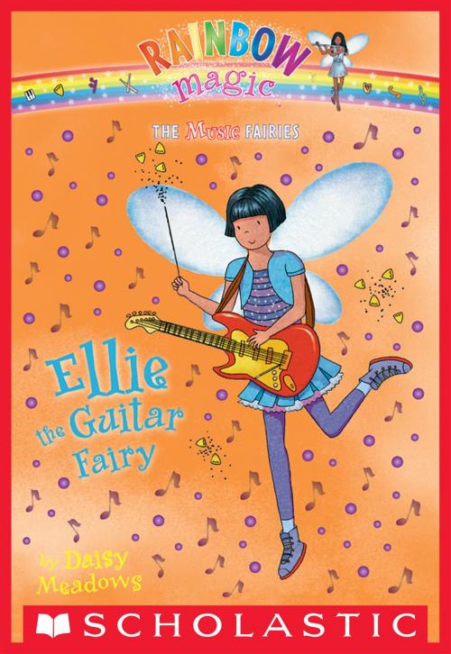 Cover of the book Music Fairies #2: Ellie the Guitar Fairy by Daisy Meadows, Scholastic Inc.