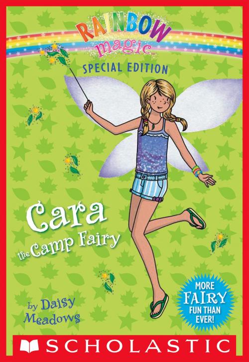 Cover of the book Rainbow Magic Special Edition: Cara the Camp Fairy by Daisy Meadows, Scholastic Inc.
