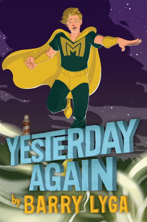 Cover of the book Archvillain #3: Yesterday Again by Barry Lyga, Scholastic Inc.