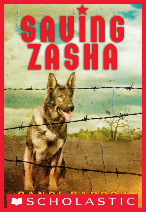 Cover of the book Saving Zasha by Randi Barrow, Scholastic Inc.