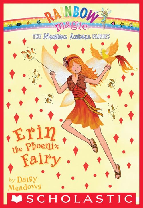 Cover of the book Magical Animal Fairies #3: Erin the Phoenix Fairy by Daisy Meadows, Scholastic Inc.