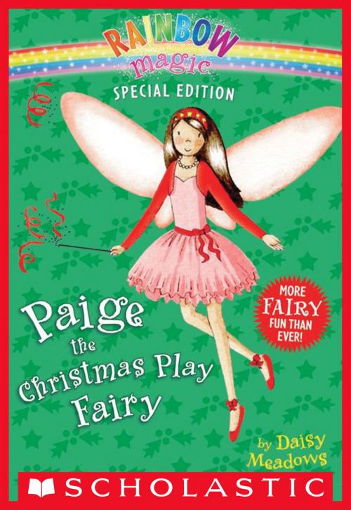 Cover of the book Rainbow Magic Special Edition: Paige the Christmas Play Fairy by Daisy Meadows, Scholastic Inc.
