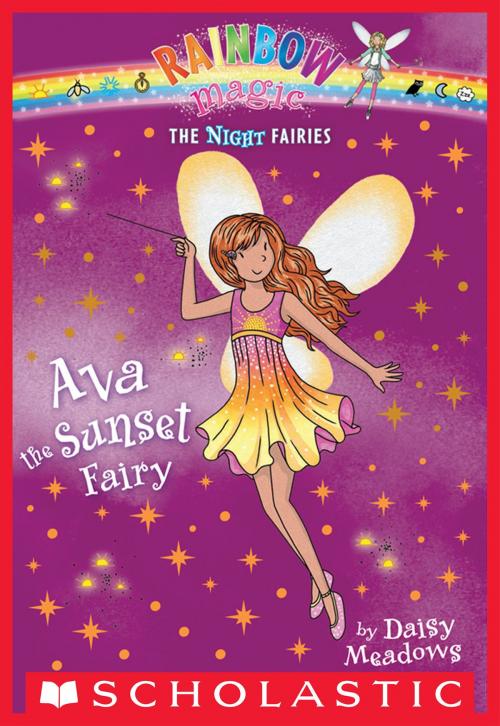 Cover of the book Night Fairies #1: Ava the Sunset Fairy by Daisy Meadows, Scholastic Inc.